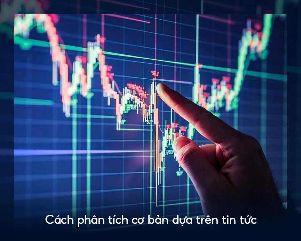 cach-phan-tich-co-ban-dua-tren-tin-tuc