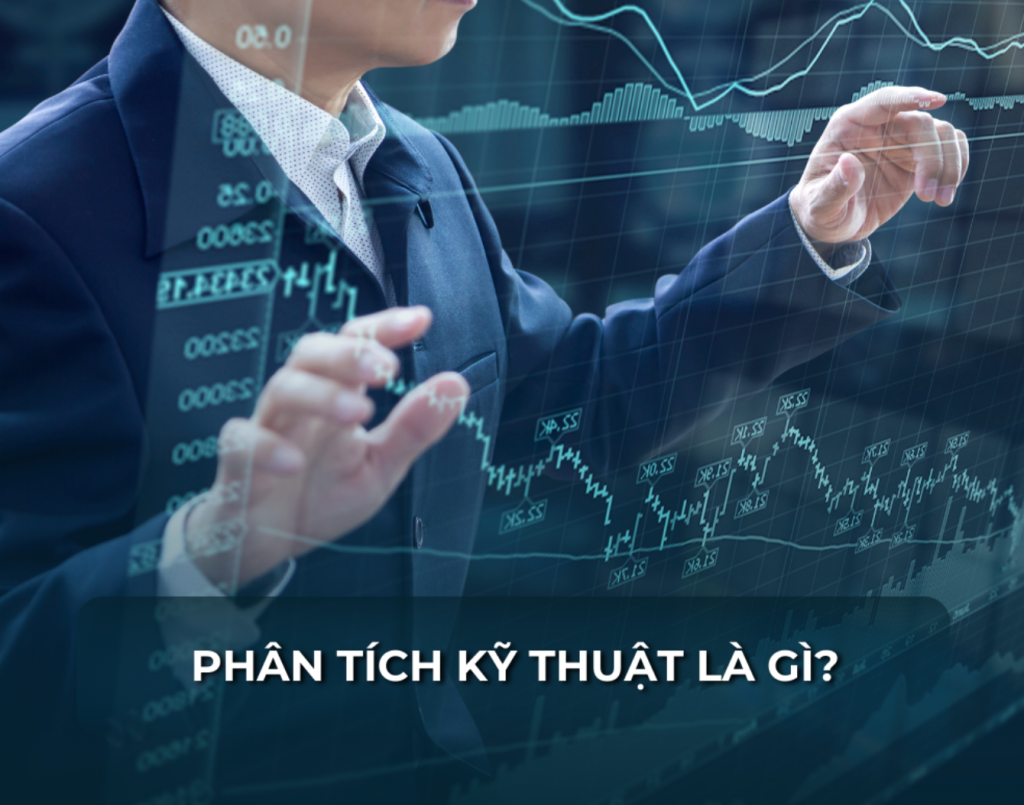 phân tích kỹ thuật là gì
