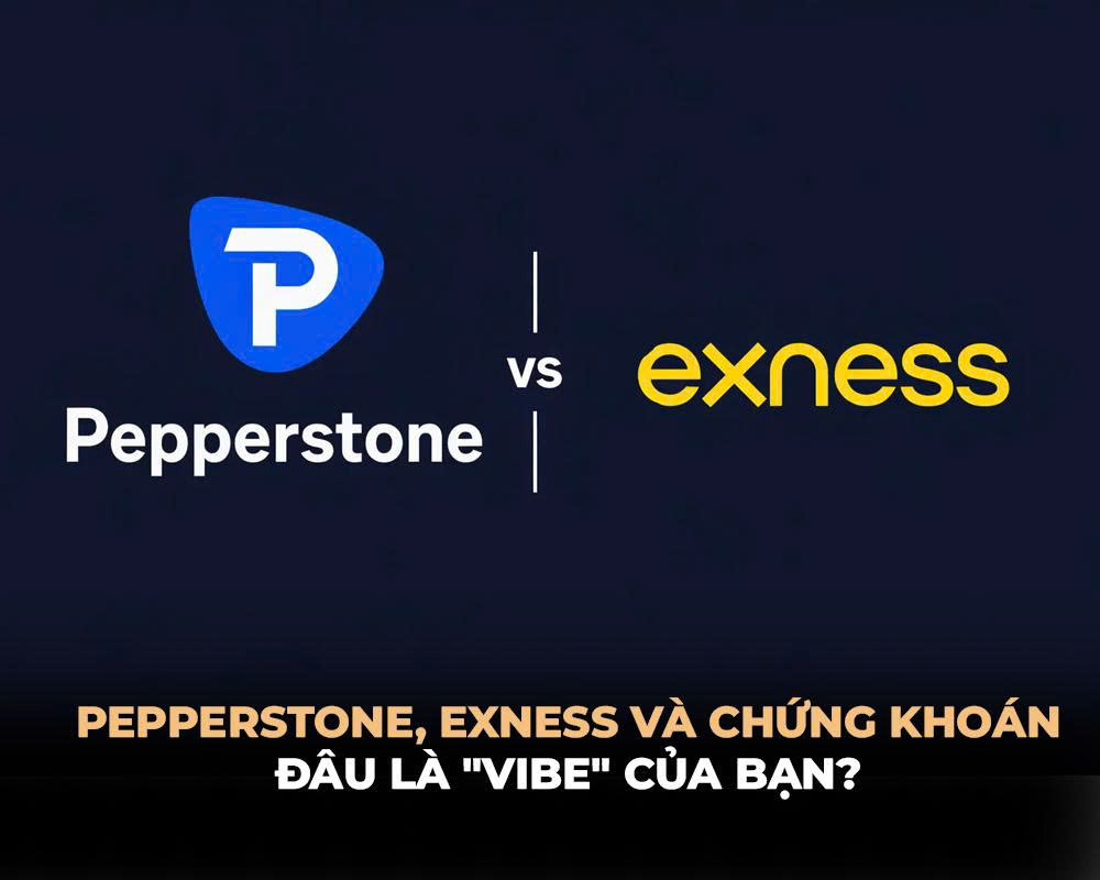 Pepperstone, Exness và Chứng khoán